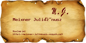 Meixner Juliánusz névjegykártya